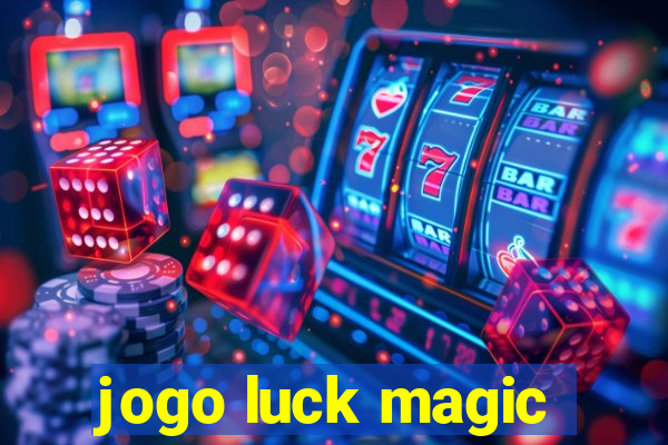 jogo luck magic